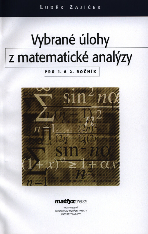 Vybrané úlohy z matematické analýzy pro 1. a 2. ročník, Vyd. 5.