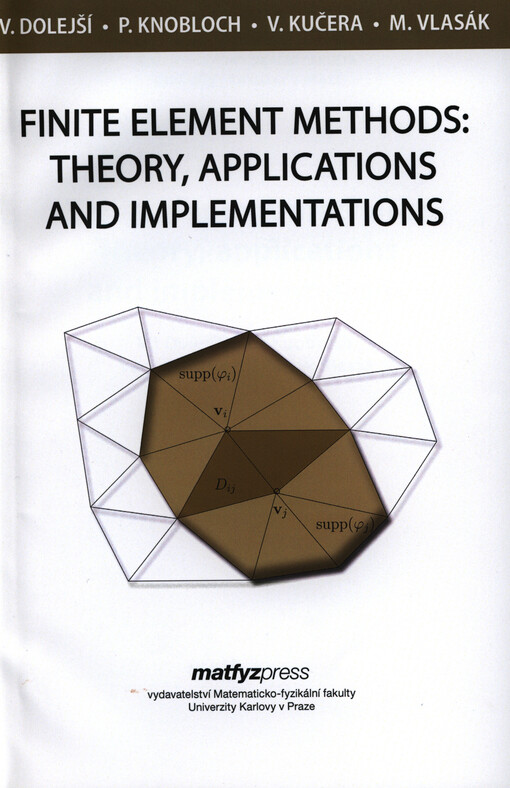 Finite element methods: theory, applications and implementations