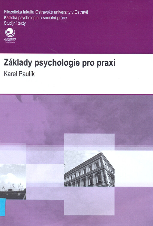 Základy psychologie pro praxi : učební text pro distanční studium   