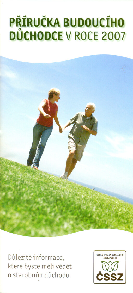 Příručka budoucího důchodce v roce ... : důležité informace, které byste měli vědět o starobním důchodu