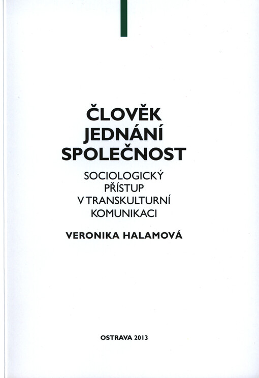 Člověk, jednání, společnost