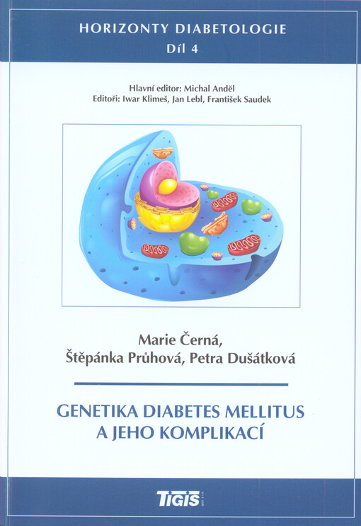 Genetika diabetes mellitus a jeho komplikací