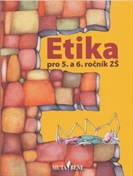Etika v průřezových tématech pro 5. a 6. ročník ZŠ