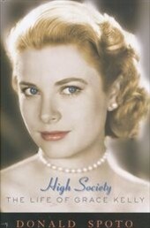 High society :the life of Grace Kelly