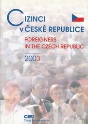Cizinci v České republice = Foreigners in the Czech Republic