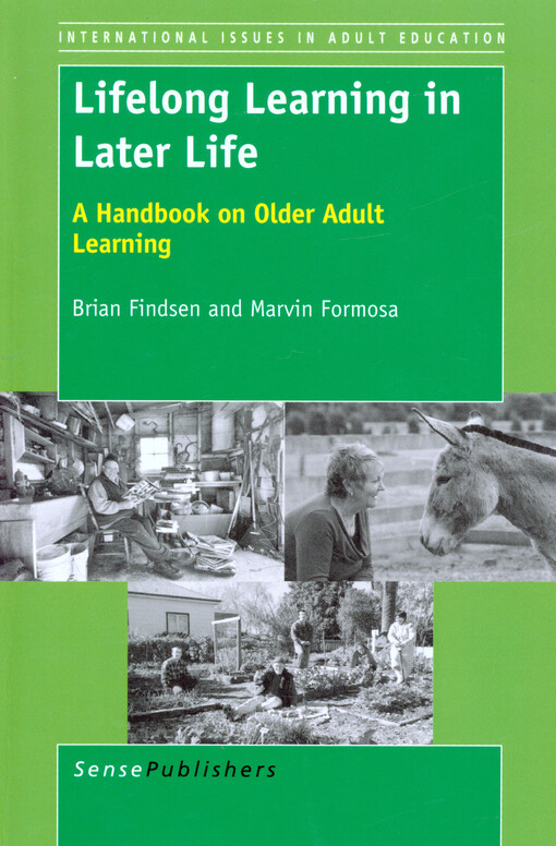 Lifelong learning in later life :a handbook on older adult learning