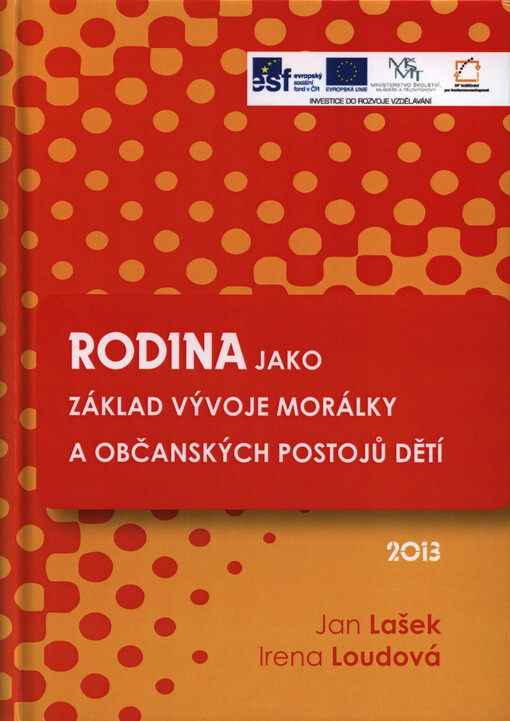 Rodina jako základ vývoje morálky a občanských postojů dětí