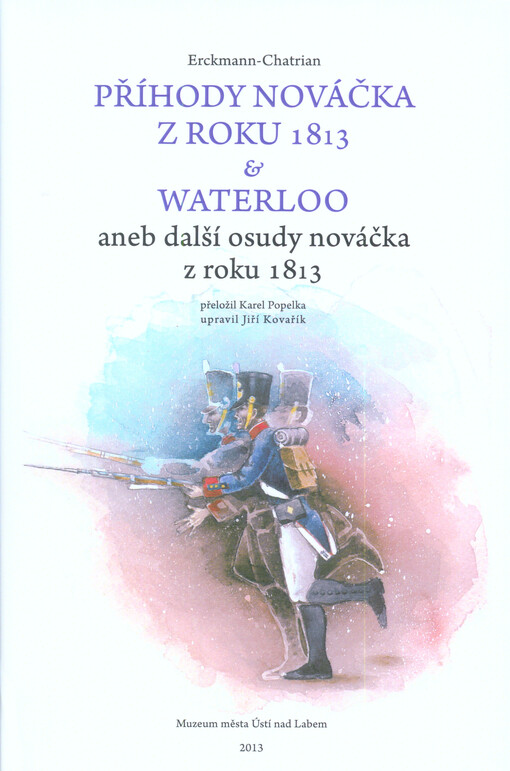 Příhody nováčka z roku 1813