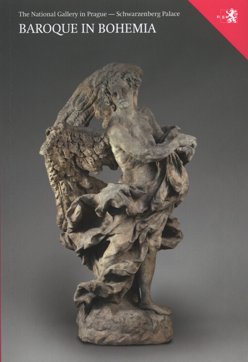 Baroque in Bohemia :guide to the permanent exhibitions of the National Gallery in Prague, Museum of Decorative Arts in Prague and Institute of Archaeology of the Academy of Sciences of the Czech Republic, Prague