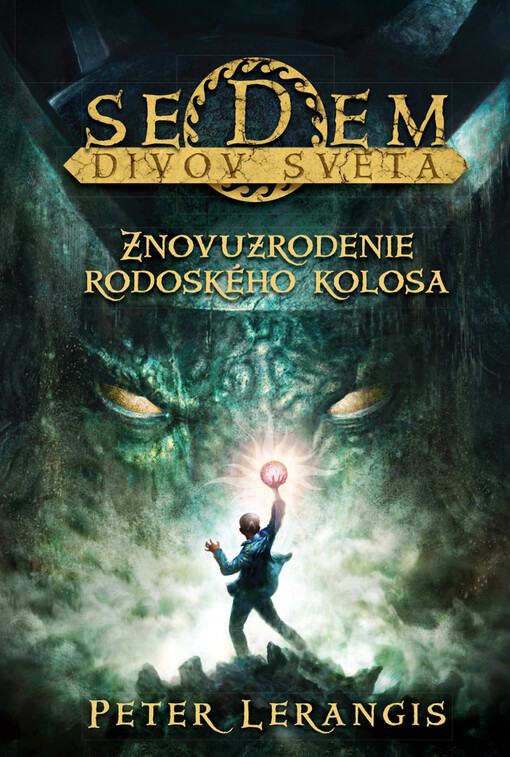 Sedem divov sveta - Znovuzrodenie Rodoského kolosa