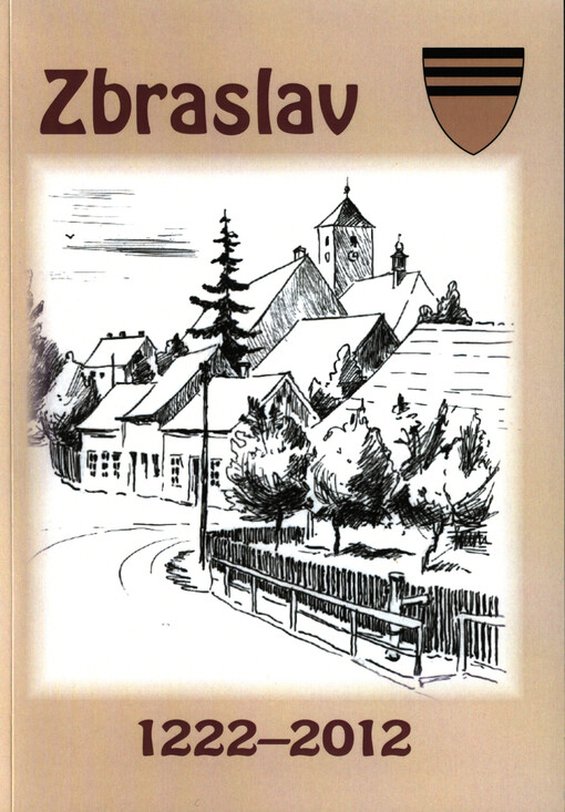 Obec Zbraslav :790 let : 1222-2012