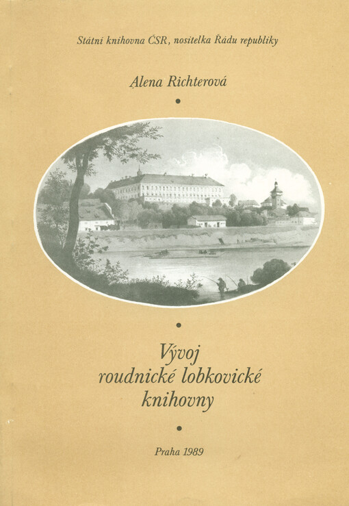 Vývoj roudnické lobkovické knihovny :(na základě průzkumu archívních pramenů)