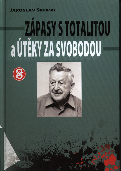 Zápasy s totalitou a útěky za svobodou