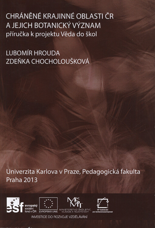 Chráněné krajinné oblasti ČR a jejich botanický význam :příručka k projektu Věda do škol