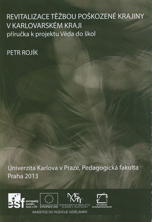 Revitalizace těžbou poškozené krajiny v Karlovarském kraji :příručka k projektu Věda do škol