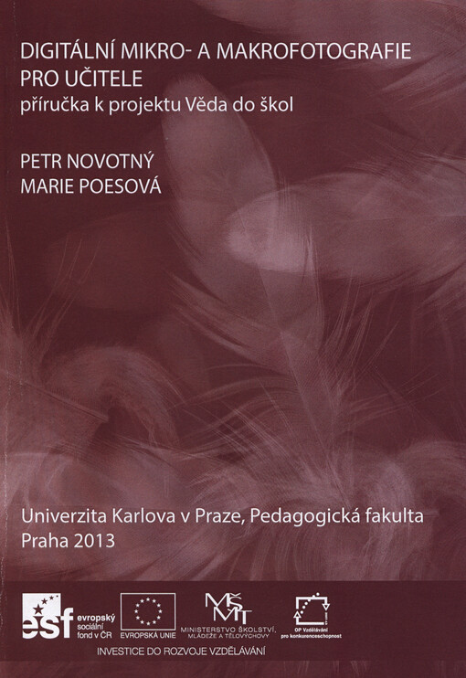 Digitální mikro- a makrofotografie pro učitele :příručka k projektu Věda do škol