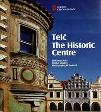 Telč :the historic centre