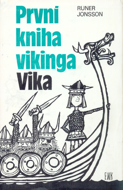 První kniha vikinga Vika : Viking Vike, Viking Vike a rudoocí rváči