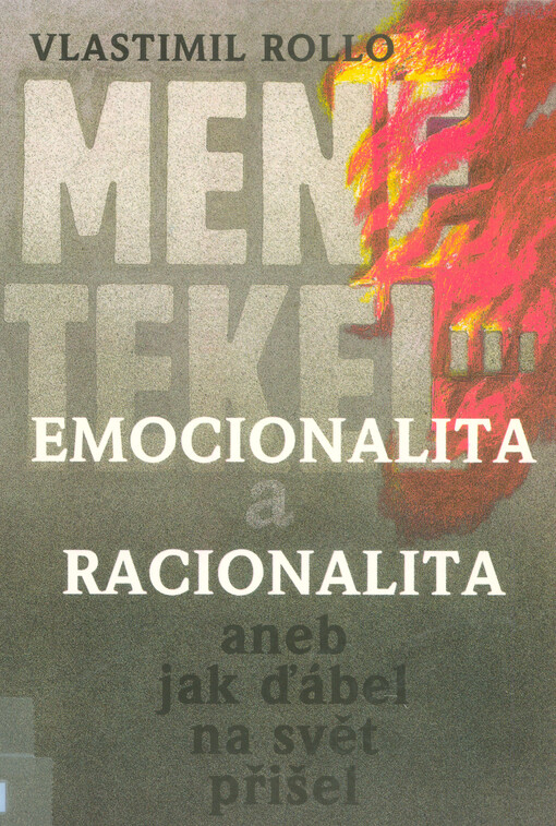 Emocionalita a racionalita, aneb, Jak ďábel na svět přišel