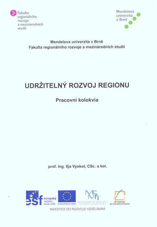 Udržitelný rozvoj regionu :pracovní kolokvia