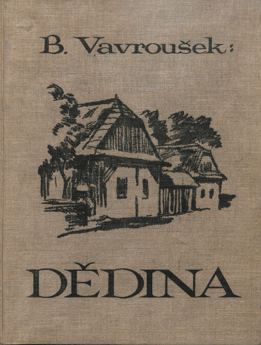 Dědina: 516 fotografií lidových staveb v Republice Československé