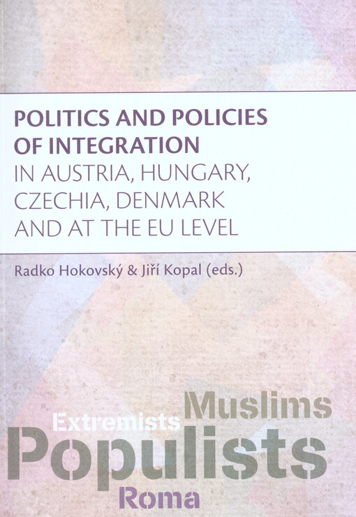 Politics and policies of integration in Austria, Hungary, Czechia, Denmark and at the EU level
