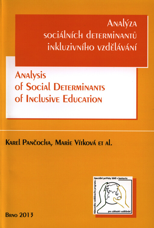 Analýza sociálních determinantů inkluzivního vzdělávání =Analysis of social determinants of inclusive education