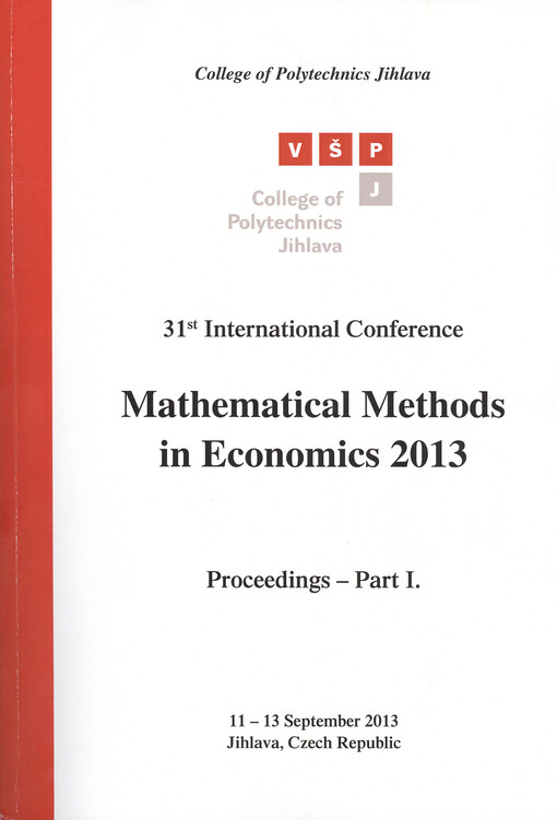 Proceedings of the Mathematical Methods in Economics : MME ... : international scientific conference ... Czech Republic