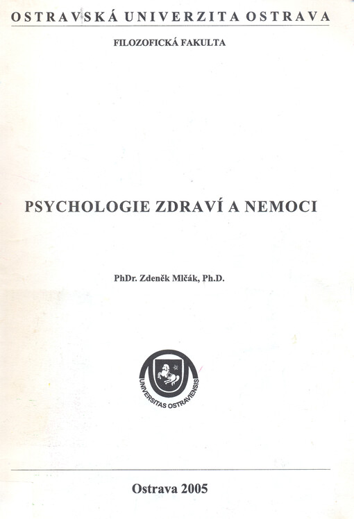 Psychologie zdraví a nemoci, Vyd. 1.