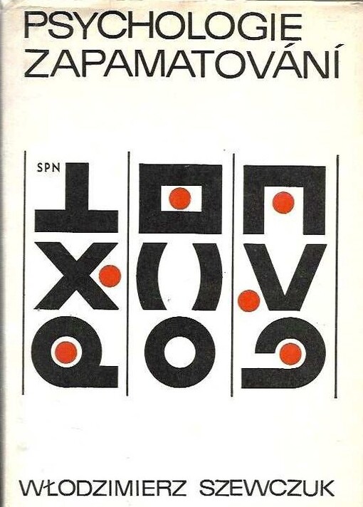 Psychologie zapamatování :experimentální výzkumy