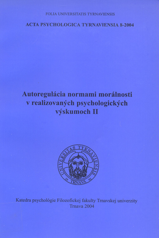 Autoregulácia normami morálnosti v realizovaných psychologických výskumoch. II