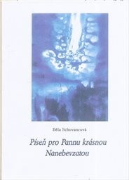 Píseň pro Pannu krásnou Nanebevzatou