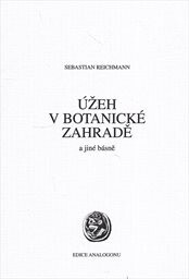 Úžeh v botanické zahradě a jiné básně