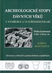 Archeologické stopy dávných věků v Nymburce a ve středním Polabí