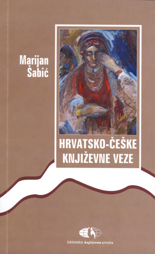 Hrvatsko-češke književne veze : XIX. i početak XX. stoljeća   