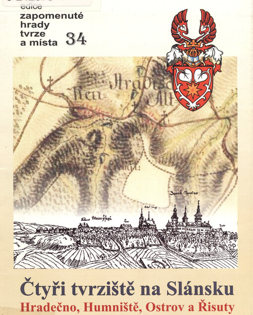 Čtyři tvrziště na Slánsku :Hradečno, Humniště, Ostrov a Řisuty