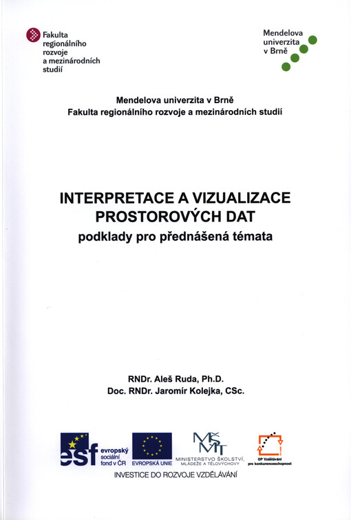 Interpretace a vizualizace prostorových dat :podklady pro přednášená témata