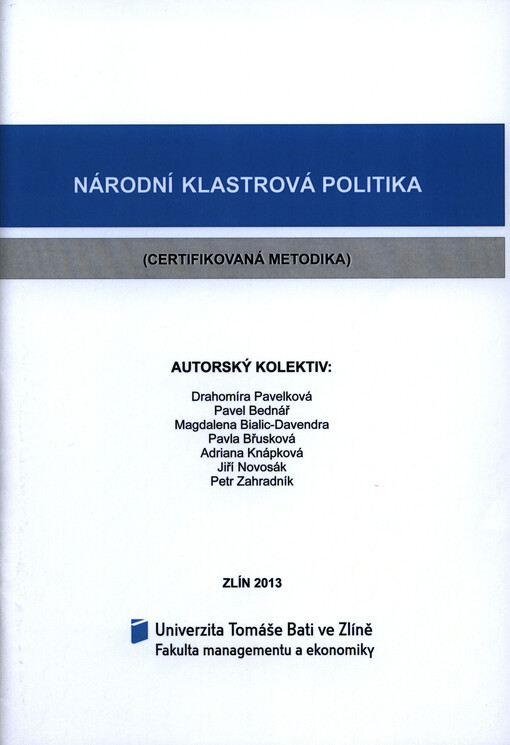 Národní klastrová politika :(certifikovaná metodika)