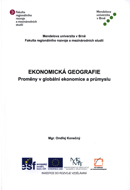 Ekonomická geografie :proměny v globální ekonomice a průmyslu