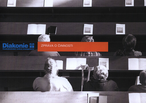 Zpráva o činnosti Diakonie Českobratrské církve evangelické    