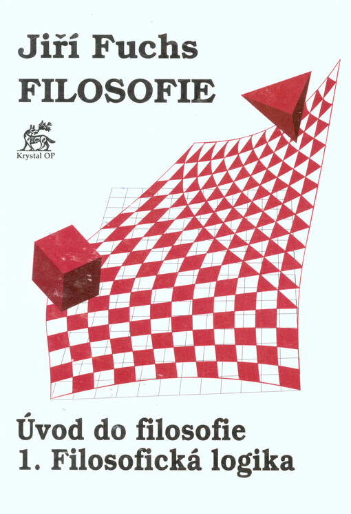 Filosofie : úvod do filosofie. 1, Filosofická logika