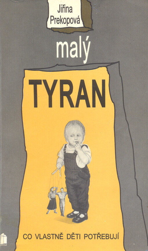 Malý tyran: co vlastně děti potřebují
