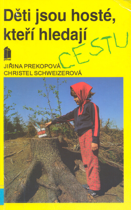 Děti jsou hosté, kteří hledají cestu: kniha pro rodiče