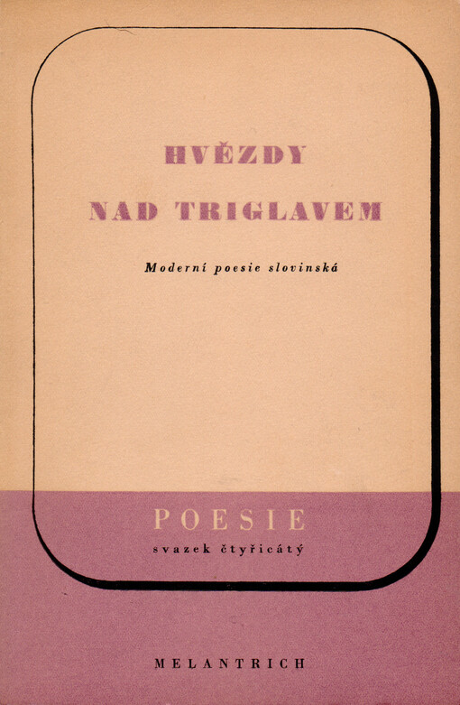 Hvězdy nad Triglavem : moderní poesie slovinská   