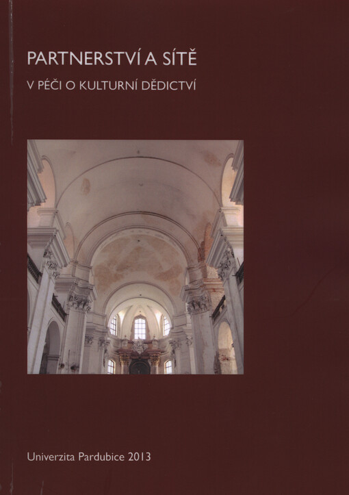 Partnerství a sítě v péči o kulturní dědictví