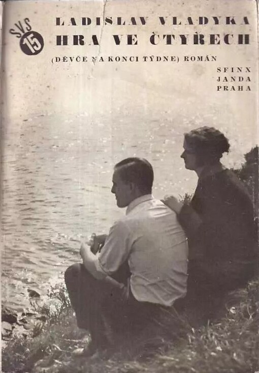 Hra ve čtyřech :děvče na konci týdne : román