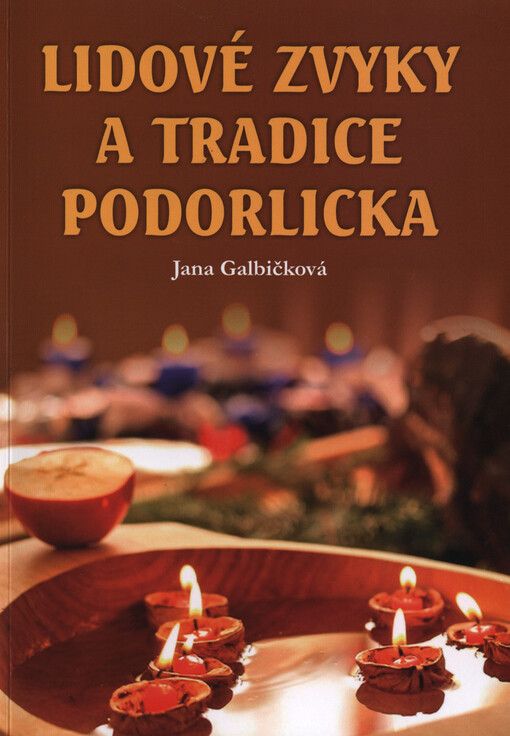 Lidové zvyky a tradice Podorlicka