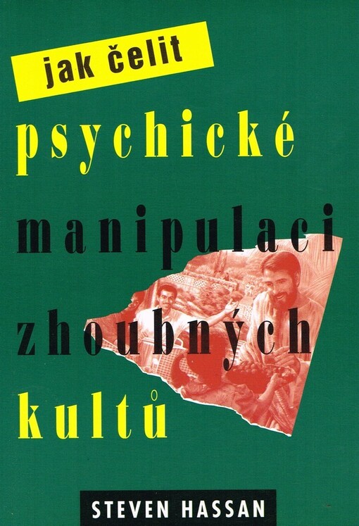 Jak čelit psychické manipulaci zhoubných kultů
