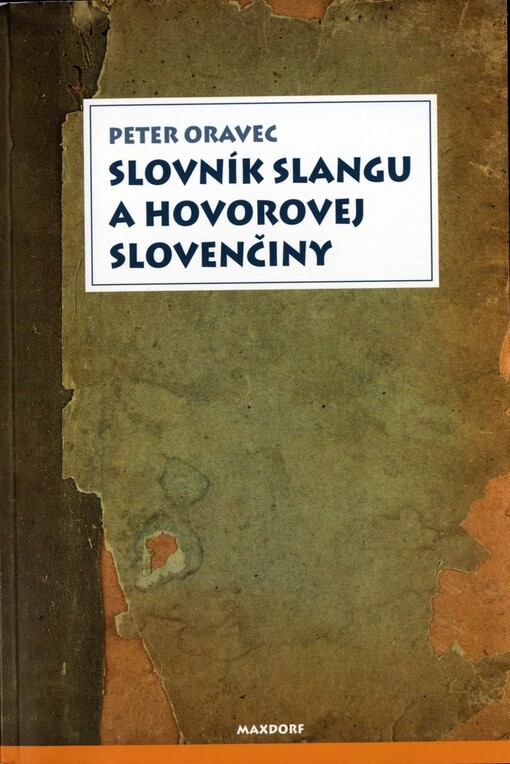 Slovník slangu a hovorovej slovenčiny