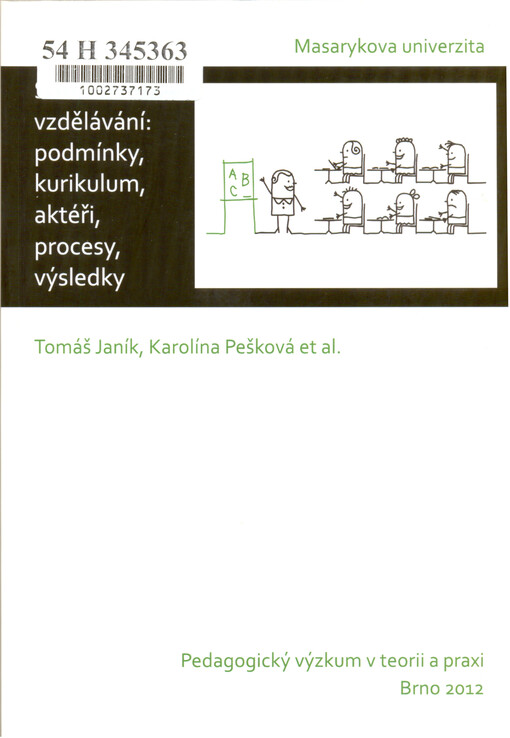 Školní vzdělávání: podmínky, kurikulum, aktéři, procesy, výsledky